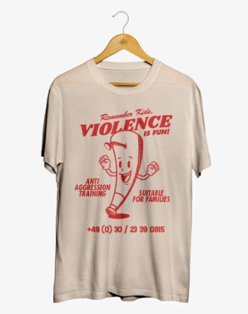 Violence is Fun T-Shirt